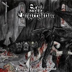 Dead Congregation : Purifying Consecrated Ground
